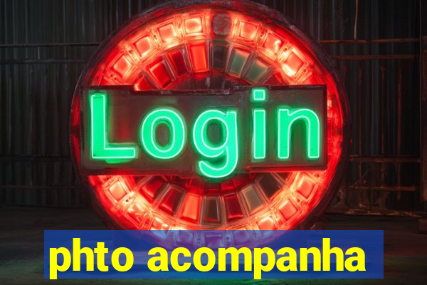 phto acompanha